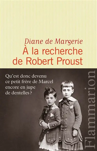 A la recherche de Robert Proust : essai