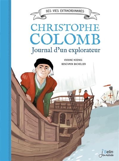 Christophe Colomb : journal d’un explorateur