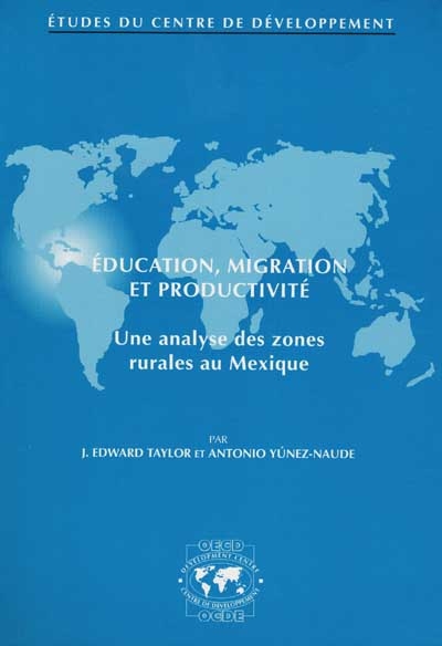 Education, migration et productivité : une analyse des zones rurales au Mexique