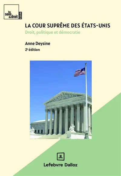 La Cour suprême des Etats-Unis : droit, politique et démocratie