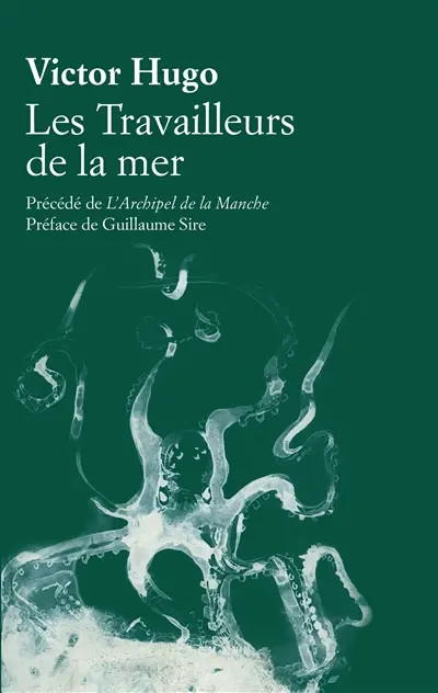 Les travailleurs de la mer. L'archipel de la Manche