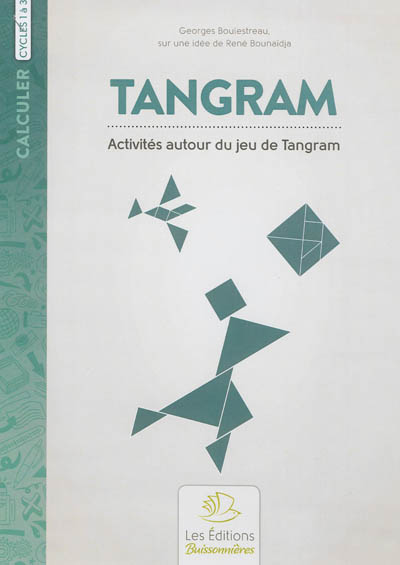 Tangram : activités autour du jeu de Tangram