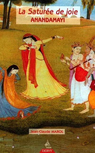 La saturée de joie : Anandamayi