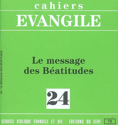 Cahiers Evangile, n° 24. Le message des Béatitudes