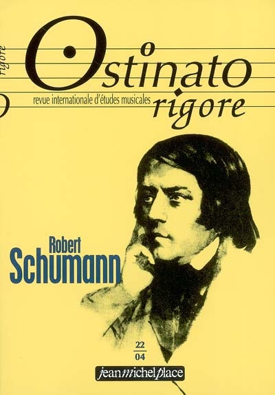 Ostinato rigore, n° 22. Robert Schumann