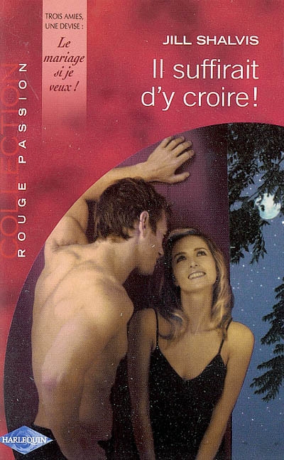 Il suffirait d'y croire !