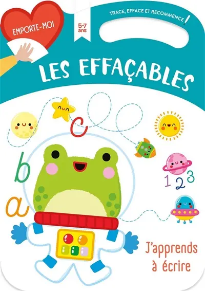 J'apprends à écrire : les effaçables : 5-7 ans
