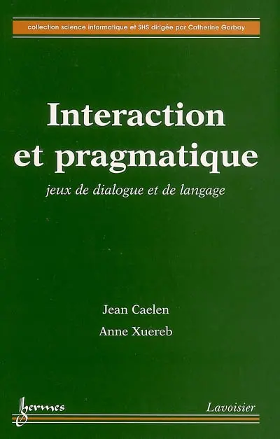 Interaction et pragmatique : jeux de dialogue et de langage