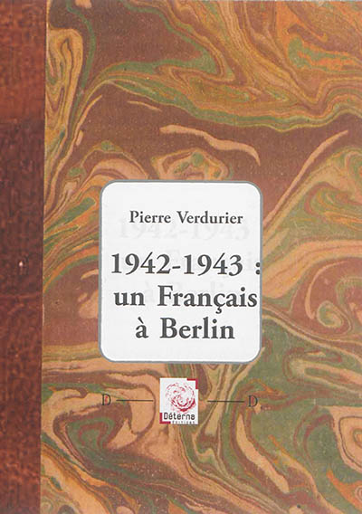 1942-1943 : un Français à Berlin