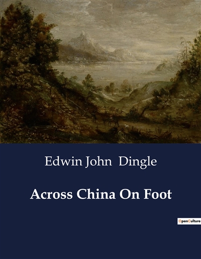 Across China On Foot : A...
