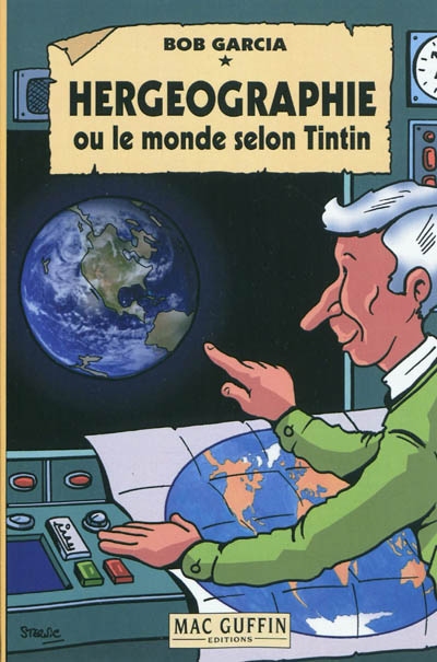 Hergéographie ou Le monde selon Tintin