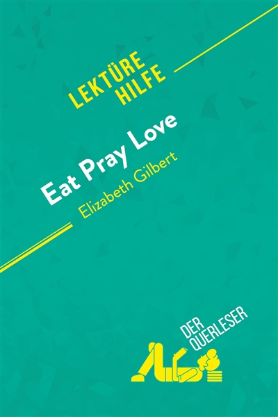 Eat, pray, love von...