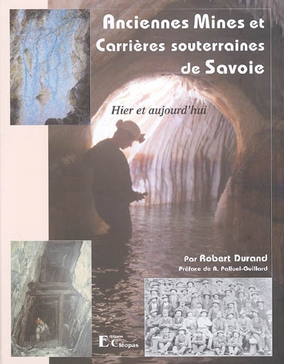 Anciennes mines et carrières souterraines de Savoie