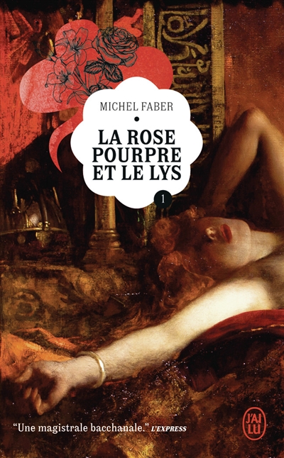 La rose pourpre et le lys....