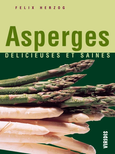 Asperges : délicieuses et saines