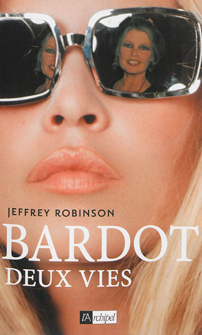 Bardot : deux vies