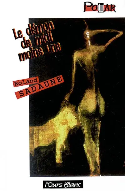 Le démon de midi moins une