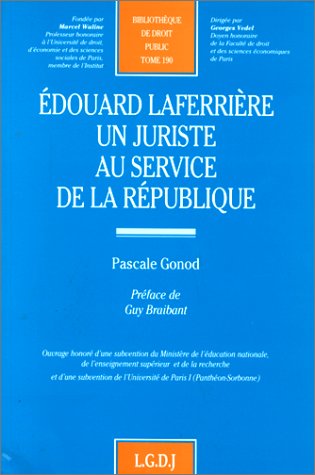 Edouard Laferrière, un juriste au service de la République