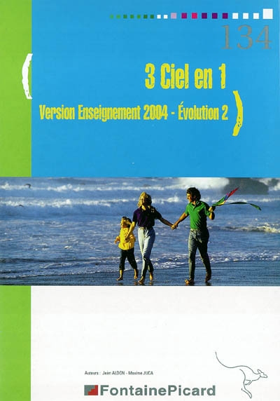3 Ciel en 1, version enseignement 2004, évolution 2