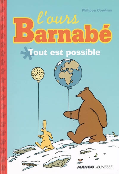 L'ours Barnabé : Tout est possible