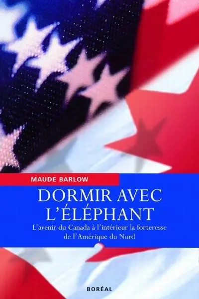 Dormir avec l'éléphant : l'avenir du Canada à l'intérieur de la forteresse de l'Amérique du Nord