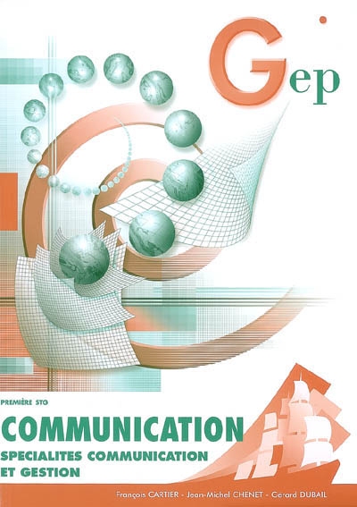 Communication, spécialités communication et gestion, 1re STG
