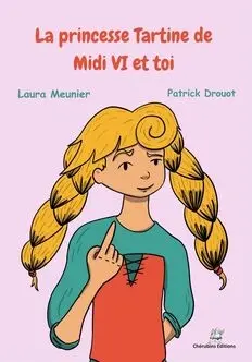 La princesse Tartine de Midi VI et toi