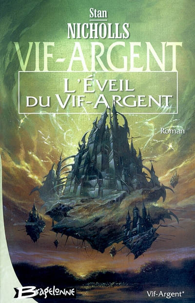 Vif-Argent. Vol. 1. L'éveil du Vif-Argent