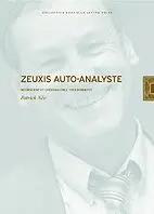 Zeuxis auto-analyste : inconscient et création chez Yves Bonnefoy