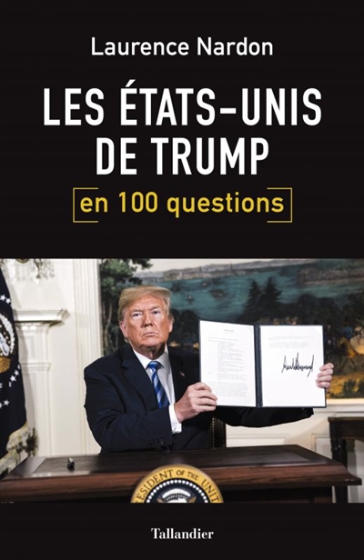 Les Etats-Unis de Trump en 100 questions