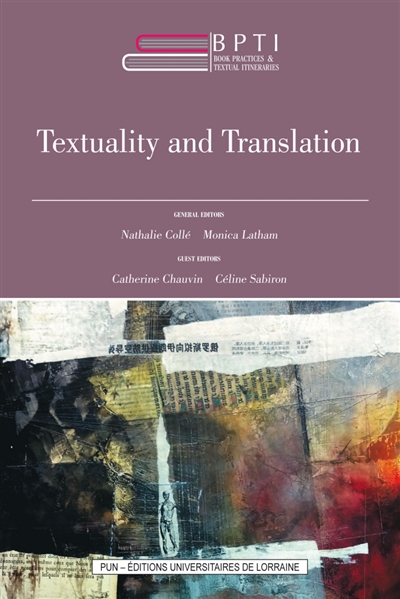 Book practices & textual itineraries. Vol. 6. Textuality and translation. Textualité et traduction