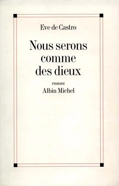 Nous serons comme des dieux