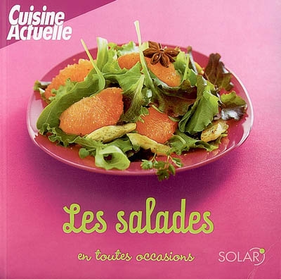 Les salades en toutes occasions