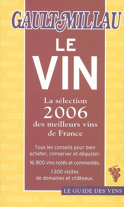 Le vin : la sélection 2006 des meilleurs vins de France