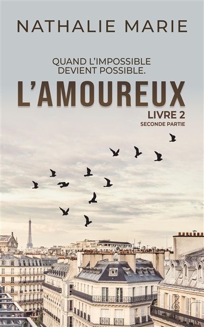 L'amoureux : livre 2. Seconde partie