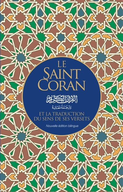 Le saint Coran : et la traduction du sens de ses versets