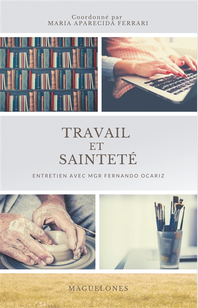Travail et sainteté :...