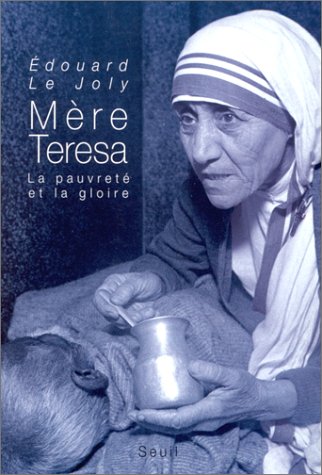Mère Teresa : les années glorieuses
