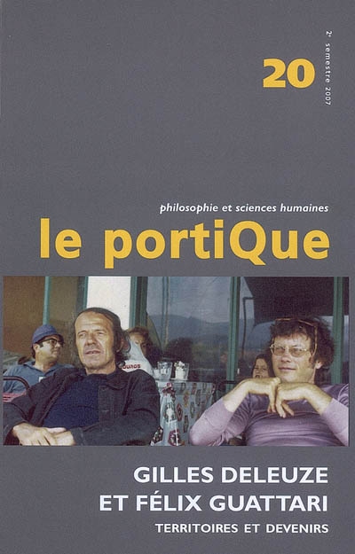 Portique (Le), n° 20. Gilles Deleuze et Félix Guattari : territoires et devenirs