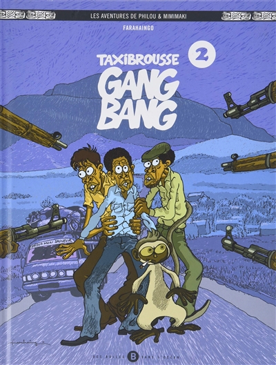 Les aventures de Philou & Mimimaki. Vol. 2. Taxi-brousse gang bang