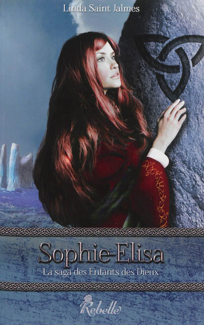 La saga des enfants des dieux. Vol. 2. Sophie-Elisa