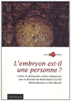 Cahiers Disputatio, n° 3. L'embryon est-il une personne ?