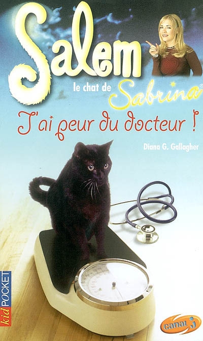 Salem, le chat de Sabrina. Vol. 11. J'ai peur du docteur !