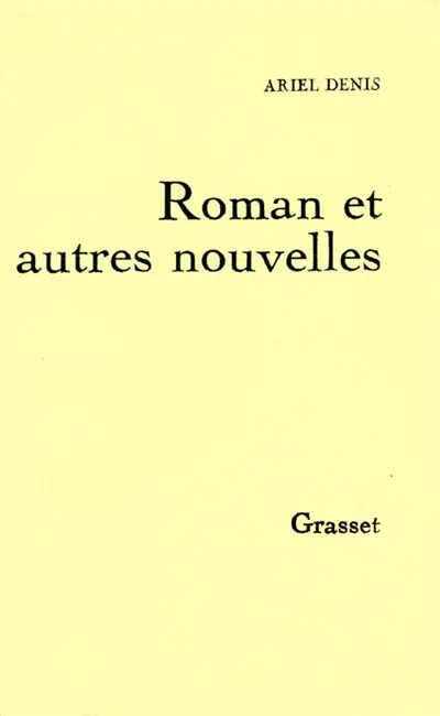Roman et autres nouvelles