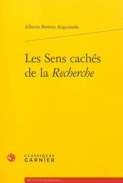 Les sens cachés de la Recherche