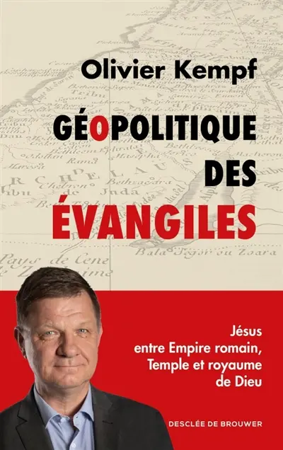 Géopolitique des Evangiles