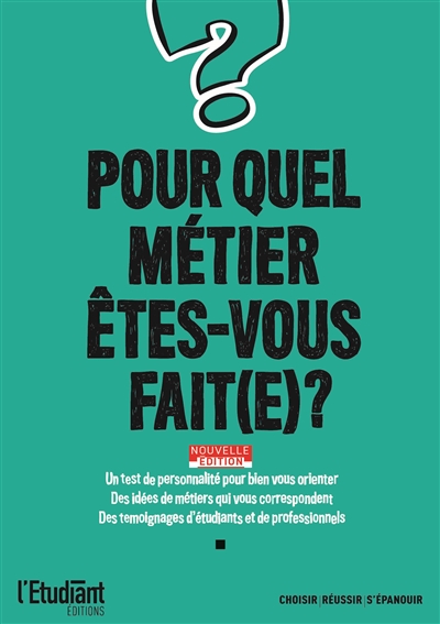 Pour quel métier êtes-vous fait(e) ?