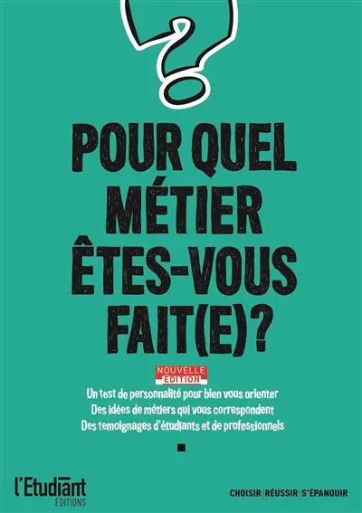 Pour quel métier êtes-vous fait(e) ?