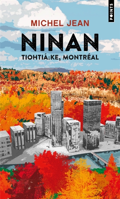 Ninan : Tiohtia:ke, Montréal