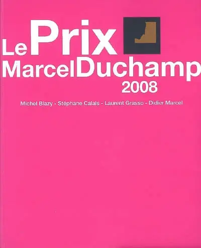 Le prix Marcel Duchamp 2008 : Michel Blazy, Stéphane Calais, Laurent Grasso, Didier Marcel